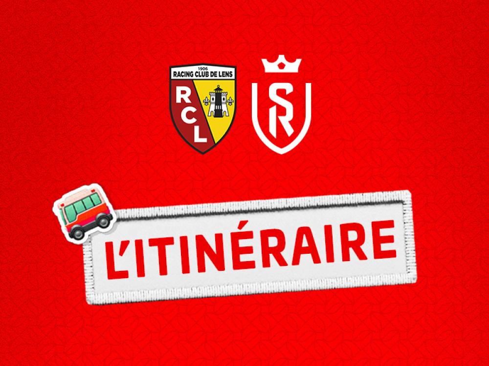 Toutes les infos pour se rendre à Lens samedi ! 