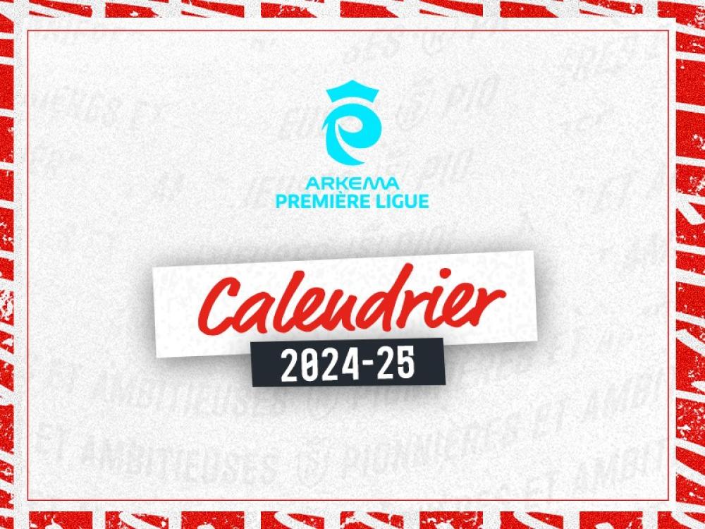 Calendrier Arkema Première Ligue